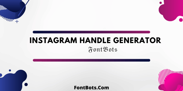 instagram-handle-generator-unleash-your-creativity-font-bots